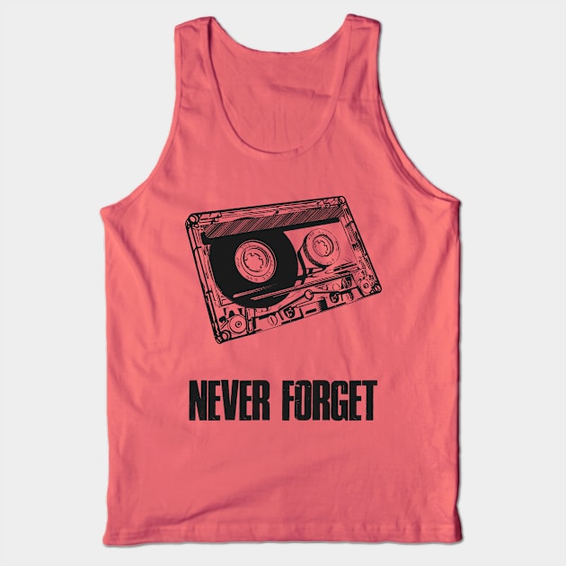 Never Forget Retro Tape Funny Tank Top by NineBlack